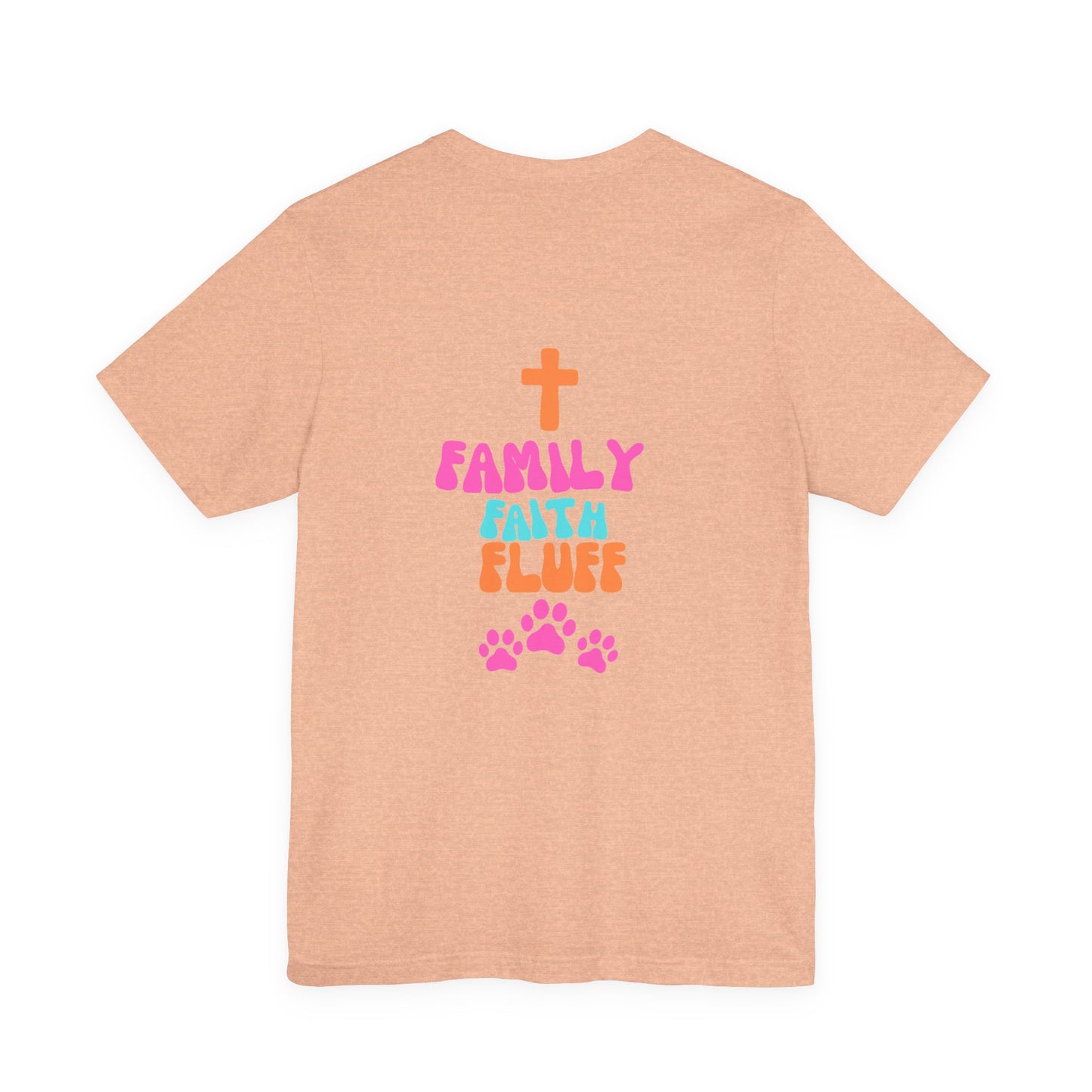 Family Faith Fluff Tee | Jersey T-Shirt, Cute Pet Lovers Shirt, Faith-Based Apparel, Gift for Dog Lovers, Family Reunion Wear