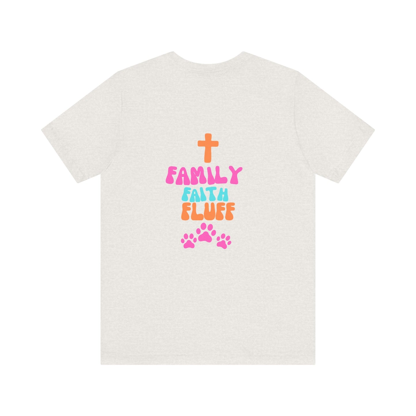 Family Faith Fluff Tee | Jersey T-Shirt, Cute Pet Lovers Shirt, Faith-Based Apparel, Gift for Dog Lovers, Family Reunion Wear