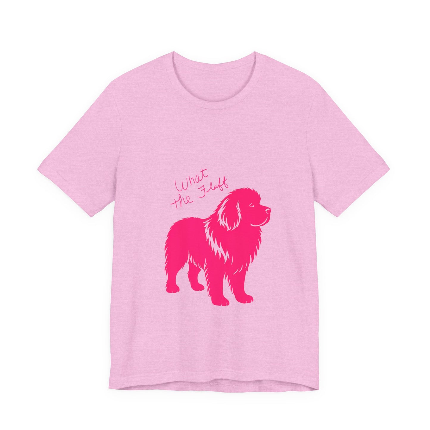 Playful Dog Lover's Tee - What the Fluff, WOOF T-Shirt, Pet Lover Gift, Animal Theme Shirt, Canine Humor Apparel