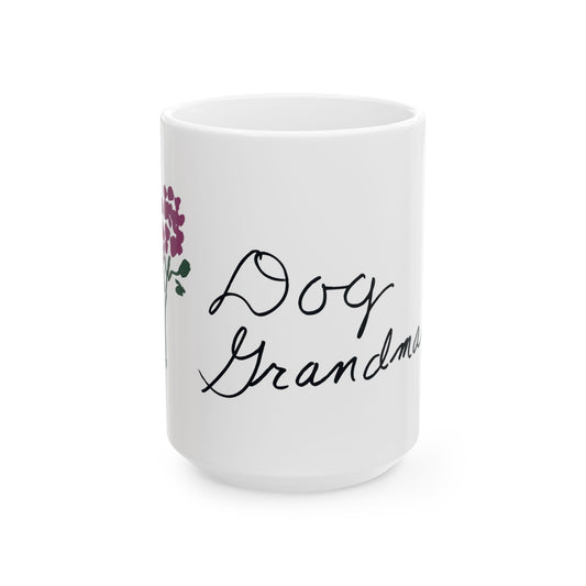 Dog Grandma Ceramic Mug - Perfect Gift for Pet Lovers, Coffee Lovers, Dog Owners, Birthday, Mother’s Day, Pet Adoption