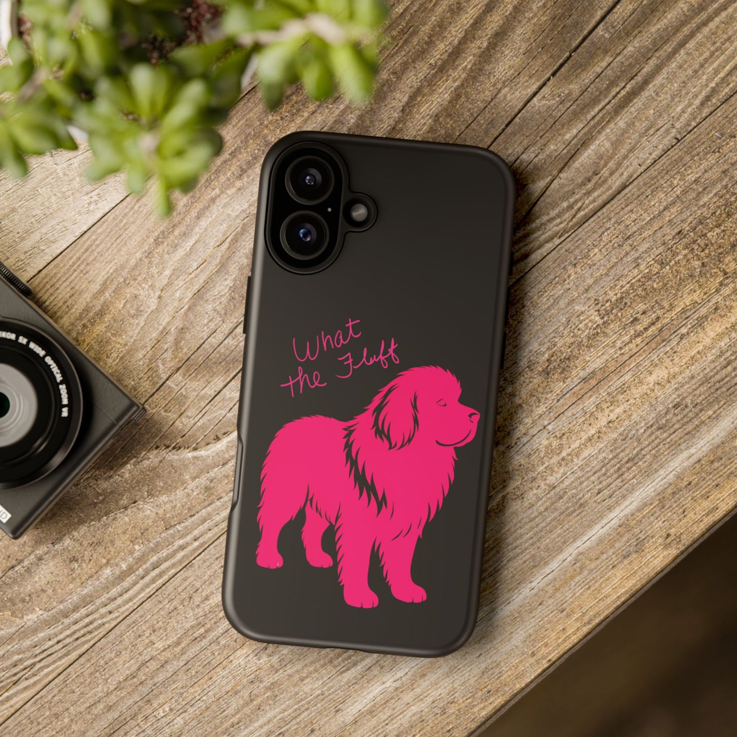 Phone Case - What the fluff written by Chewy the Newfoundland's Grandma