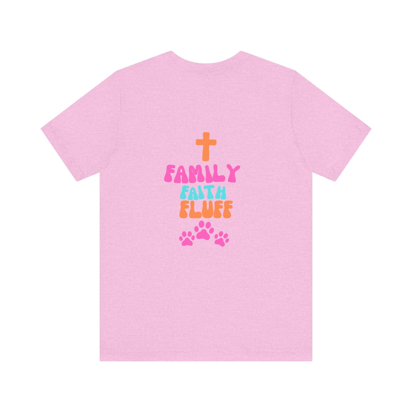 Family Faith Fluff Tee | Jersey T-Shirt, Cute Pet Lovers Shirt, Faith-Based Apparel, Gift for Dog Lovers, Family Reunion Wear