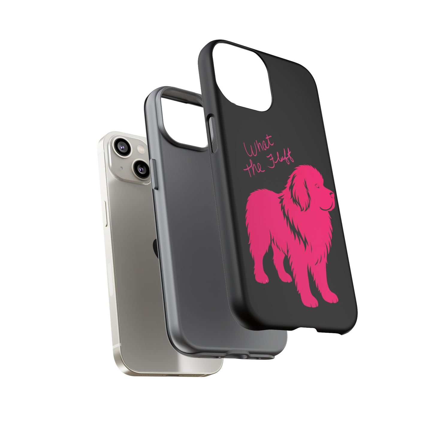 Phone Case - What the fluff written by Chewy the Newfoundland's Grandma