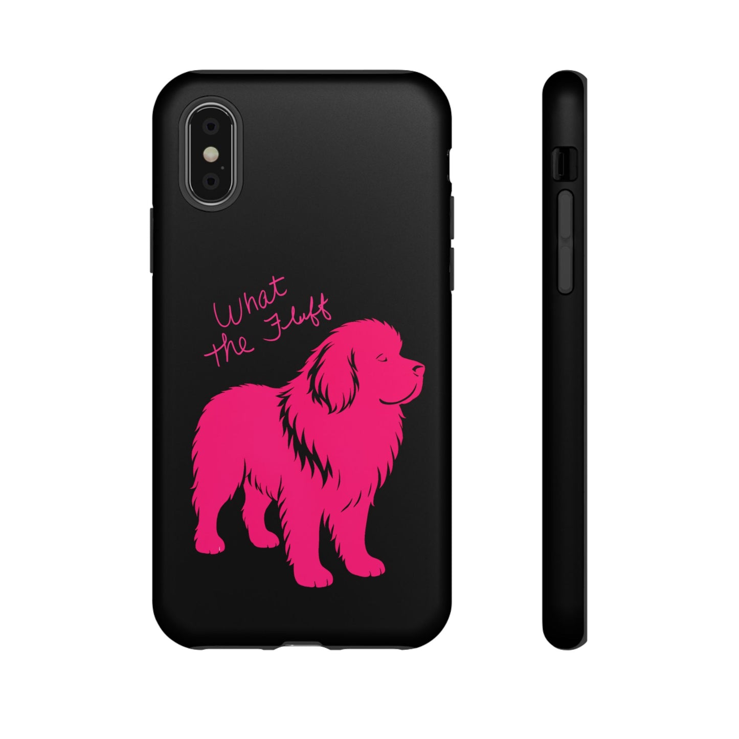 Phone Case - What the fluff written by Chewy the Newfoundland's Grandma