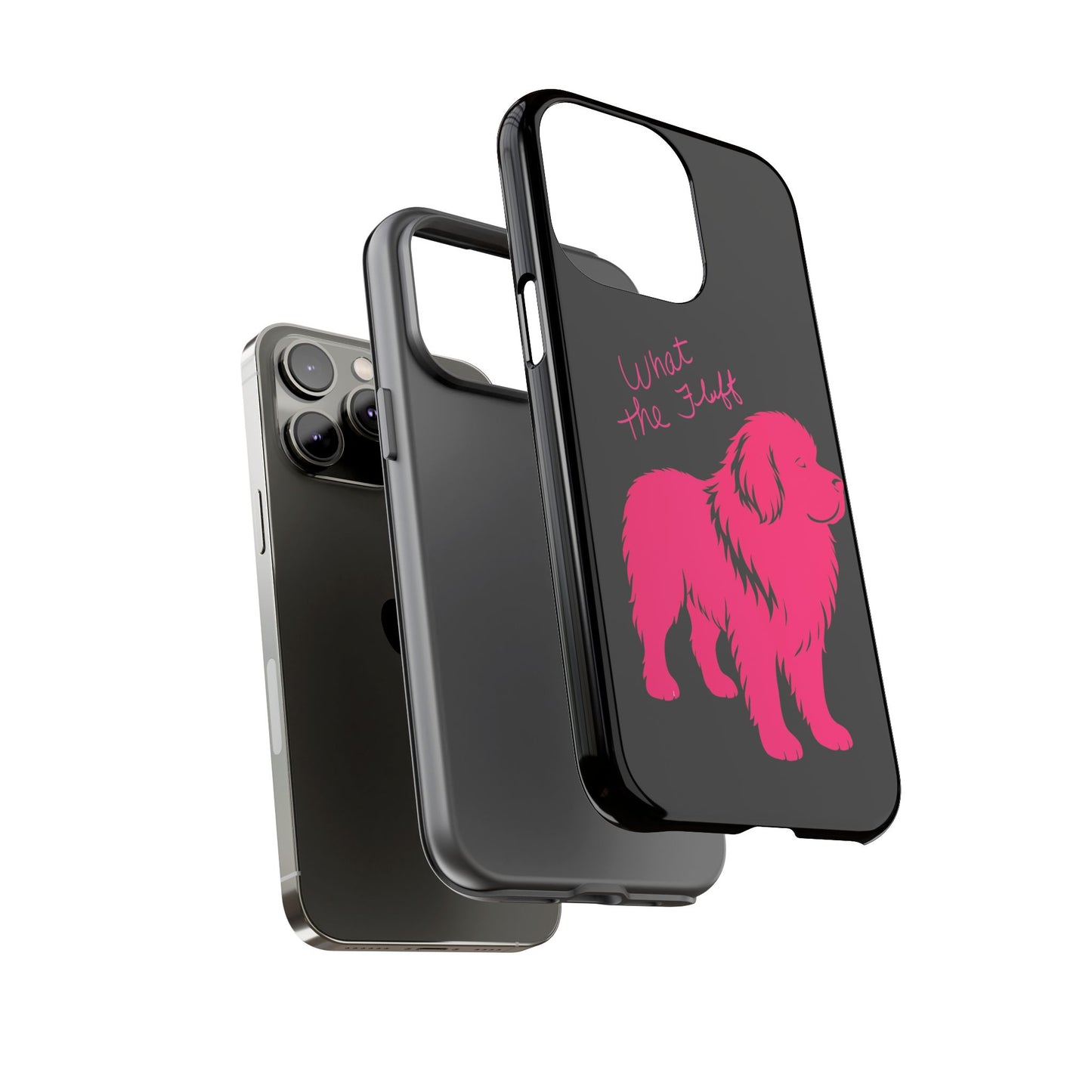 Phone Case - What the fluff written by Chewy the Newfoundland's Grandma