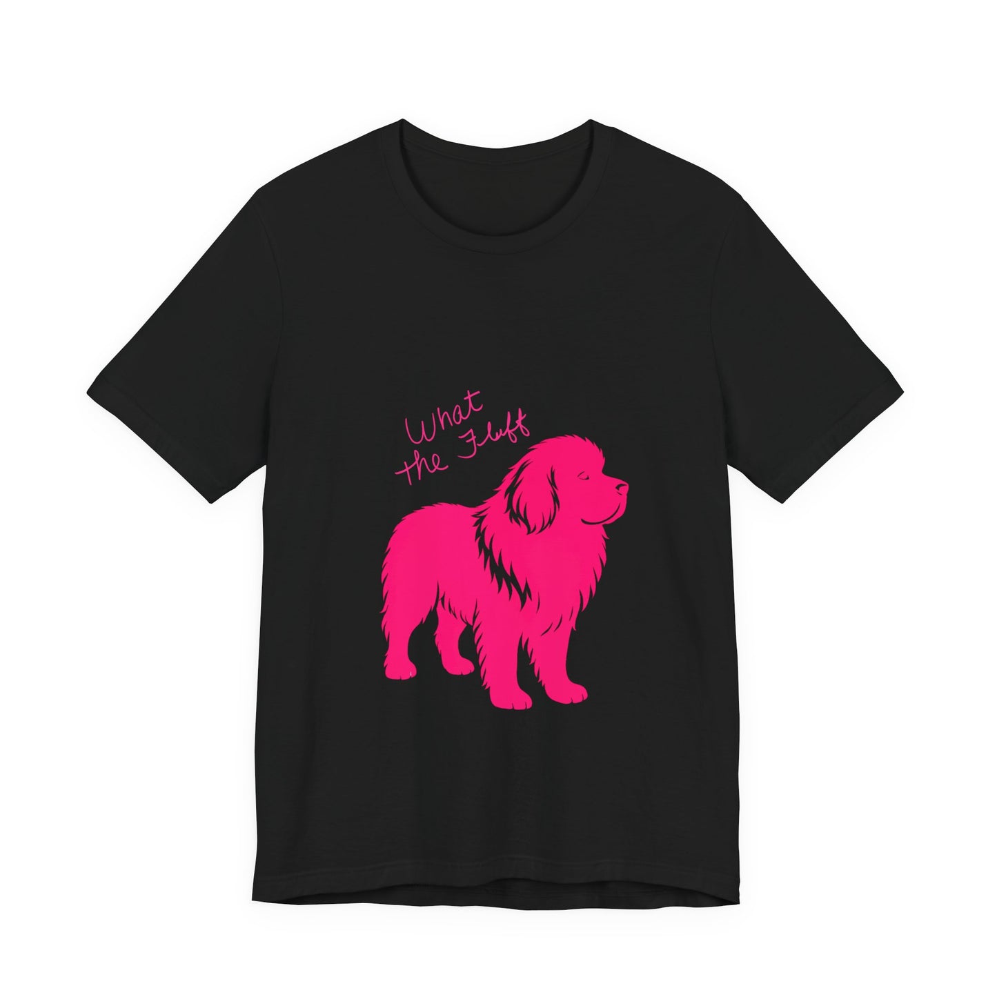Playful Dog Lover's Tee - What the Fluff, WOOF T-Shirt, Pet Lover Gift, Animal Theme Shirt, Canine Humor Apparel