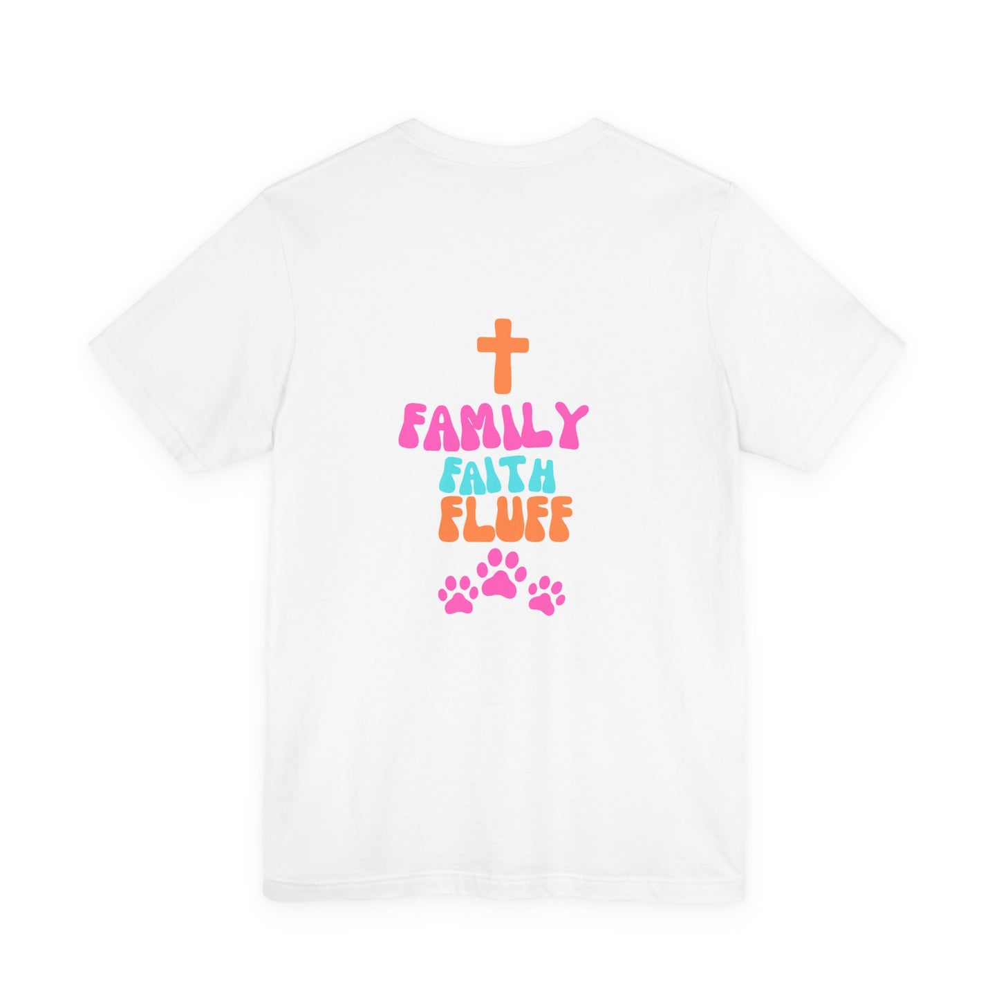 Family Faith Fluff Tee | Jersey T-Shirt, Cute Pet Lovers Shirt, Faith-Based Apparel, Gift for Dog Lovers, Family Reunion Wear