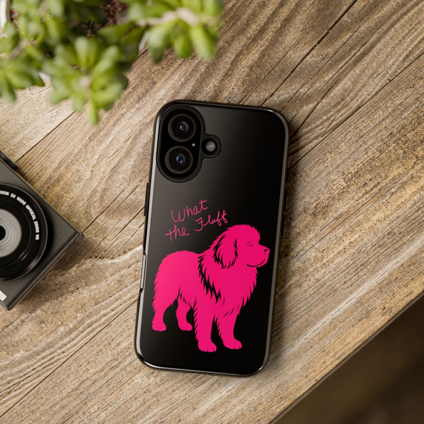 Phone Case - What the fluff written by Chewy the Newfoundland's Grandma