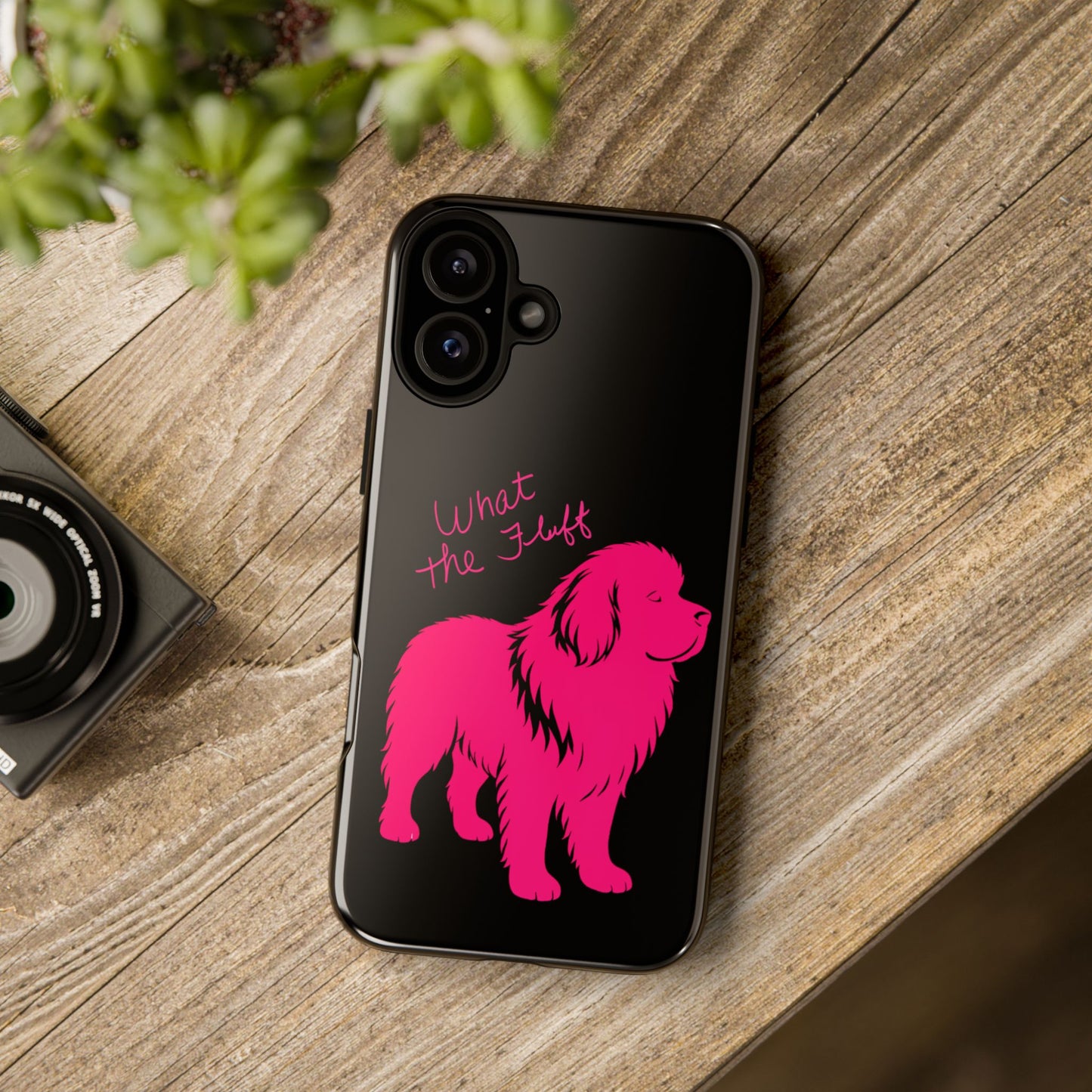 Phone Case - What the fluff written by Chewy the Newfoundland's Grandma